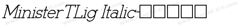 MinisterTLig Italic字体转换